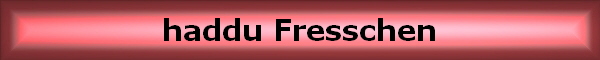 haddu Fresschen